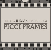FICCI Frames 2013 Live Blog
